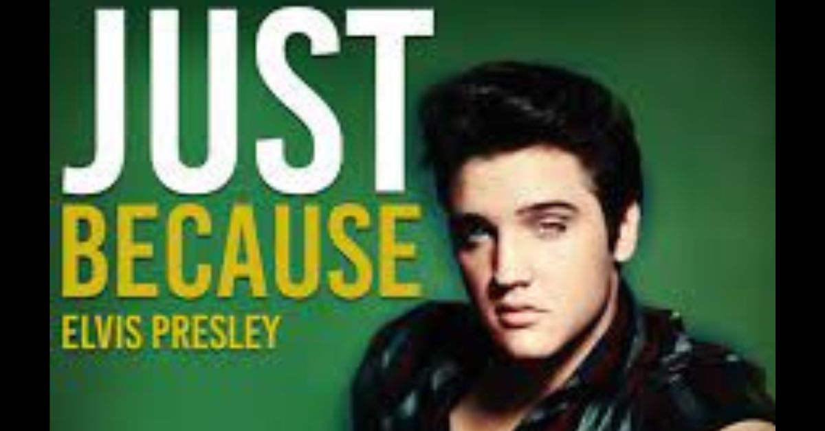 Elvis Presley Just Because